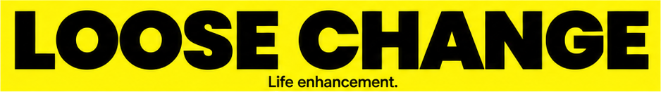Loose Change sticker — Life enhancement